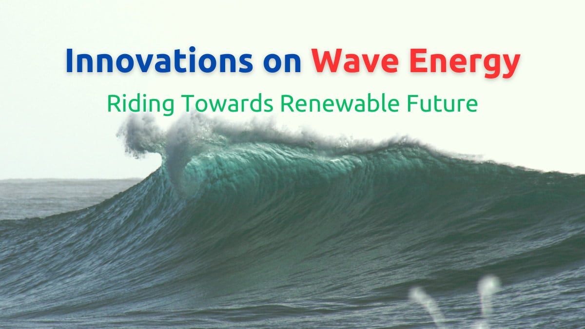 Innovations on Wave Energy